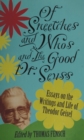 Image for Of Sneetches and Whos and the Good Dr. Seuss: Essays On the Writings and Life of Theodor Geisel