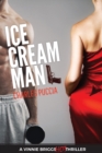 Image for Ice Cream Man : Crime novel of obsession, greed, love, murder (VB Story 1)