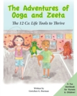 Image for The Adventures of Ooga and Zeeta : The 12 Cs: Life Tools to Thrive