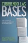 Image for Cubriendo Las Bases: Una Guia Para Lideres Inminentes En El Ministerio