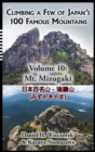 Image for Climbing a Few of Japan&#39;s 100 Famous Mountains - Volume 10 : Mt. Mizugaki