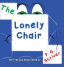 Image for The Lonely Chair : Helps children deal with grief