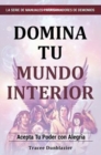 Image for Master Your Inner World (Spanish Version: Domina Tu Mundi Interior)