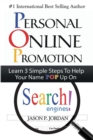 Image for Personal Online Promotion : Learn 3 Simple Steps To Help Your Name POP Up On Search Engines!