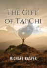 Image for The Gift of Tai Chi