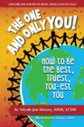 Image for The One and Only You! How to Be the Best, Truest, You-est You