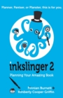 Image for Inkslinger 2 Planning Your Amazing Book