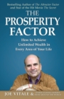 Image for The Prosperity Factor : How to Achieve Unlimited Wealth in Every Area of Your Life
