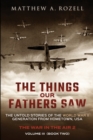 Image for The Things Our Fathers Saw - Vol. 3, The War In The Air Book Two
