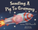 Image for Sending a Pig to Grammy