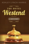 Image for The Hotel Westend : A Mystery