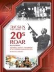 Image for The Gun That Made the 20&#39;s Roar