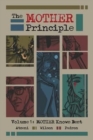 Image for The MOTHER Principle : Volume 1: MOTHER Knows Best