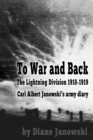 Image for To War and Back - Carl Albert Janowski&#39;s Army Diary 1918-1919