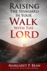 Image for Raising The Standard In Your Walk With The Lord