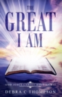 Image for Great I Am: God, Jesus Christ, Holy Spirit