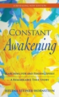 Image for Constant Awakening : Searching for and Finding Spirit - A Remarkable True Story