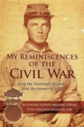 Image for My Reminiscences of the Civil War with the Stonewall Brigade and the Immortal 600