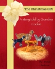 Image for Christmas Gift: A story told by Grandma Cookie