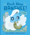 Image for Hush now, banshee!  : a not-so-quiet counting book