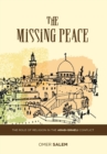 Image for The Missing Peace : The Role of Religion in the Arab-Israeli Conflict