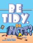 Image for Be Tidy, Or Not?