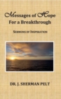 Image for Messages of Hope for a Breakthrough: Sermons of Inspiration
