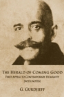 Image for The Herald of Coming Good : First appeal to contemporary Humanity [with notes]