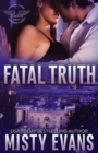 Image for Fatal Truth : Shadow Force International Book 1