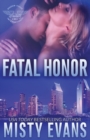 Image for Fatal Honor : Shadow Force International Book 2