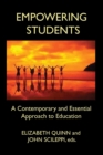 Image for Empowering Students : A Contemporary and Essential Approach to Education