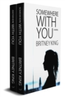 Image for With You Series Boxset: (Somewhere With You: Book 1 &amp; Anywhere With You: Book 2)