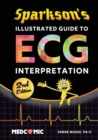 Image for Sparkson&#39;s Illustrated Guide to ECG Interpretation, 2nd Edition