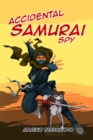 Image for Accidental Samurai Spy