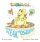 Image for &quot;Steak&quot;osaurus : To Cheat or Not to Cheat? That Is the Question