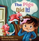 Image for The Pigs Did It!