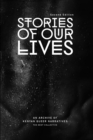 Image for Stories of our lives  : an archive of Kenyan queer narratives