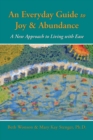 Image for An Everyday Guide to Joy &amp; Abundance