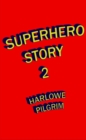 Image for Superhero Story 2
