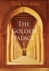 Image for The Golden Palace : A Journey of Beginnings