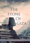 Image for The Stone of Giza : A Journey of Discovery