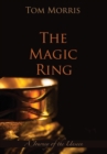 Image for The Magic Ring : A Journey of the Unseen