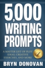 Image for 5,000 Writing Prompts : A Master List of Plot Ideas, Creative Exercises, and More