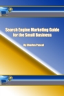 Image for Search Engine Marketing Guide for the Small Business