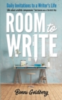 Image for Room to Write : Daily Invitations to a Writer&#39;s Life