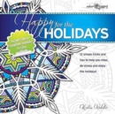 Image for Happy for the Holidays : 12 simple tricks to help you relax, de-stress and enjoy the holidays