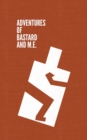 Image for Adventures of Bastard and M.E.