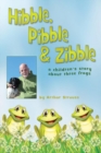 Image for Hibble Pibble and Zibble