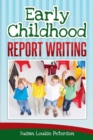 Image for Early childhood report writing