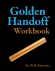 Image for The Golden Handoff Workbook